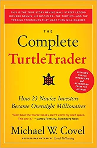 The Complete TurtleTrader : How 23 Novice Investors Became Overnight Millionaires
