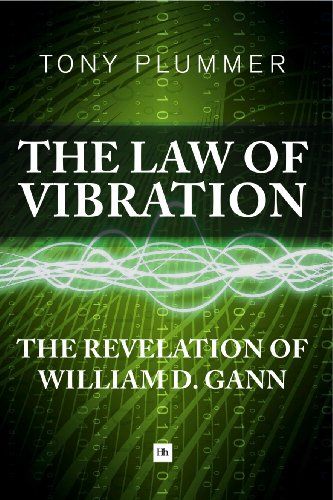 «Закон вибрации. Откровение Уильяма Д. Ганна»